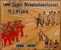 1920-2020 - 100 Jahre Revolutionsfasnet
